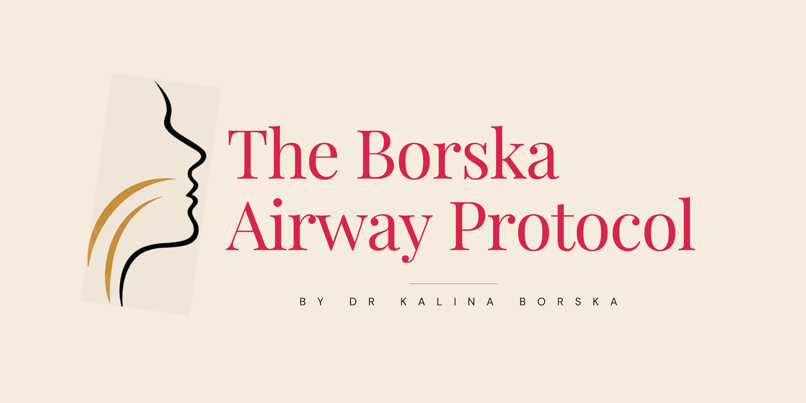 The Borska Airway Protocol by Dr Kalina Borska